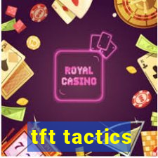 tft tactics